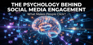 Read more about the article The Psychology Behind Social Media Engagement: What Makes People Click?