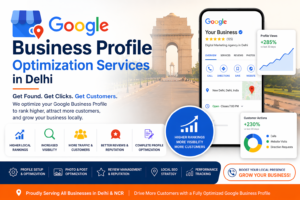 Google Business Profile Optimization Services in Delhi